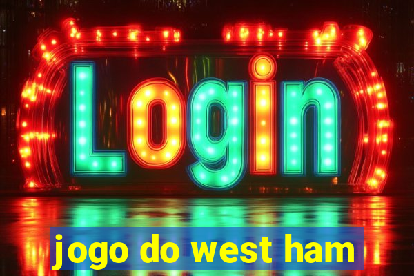 jogo do west ham